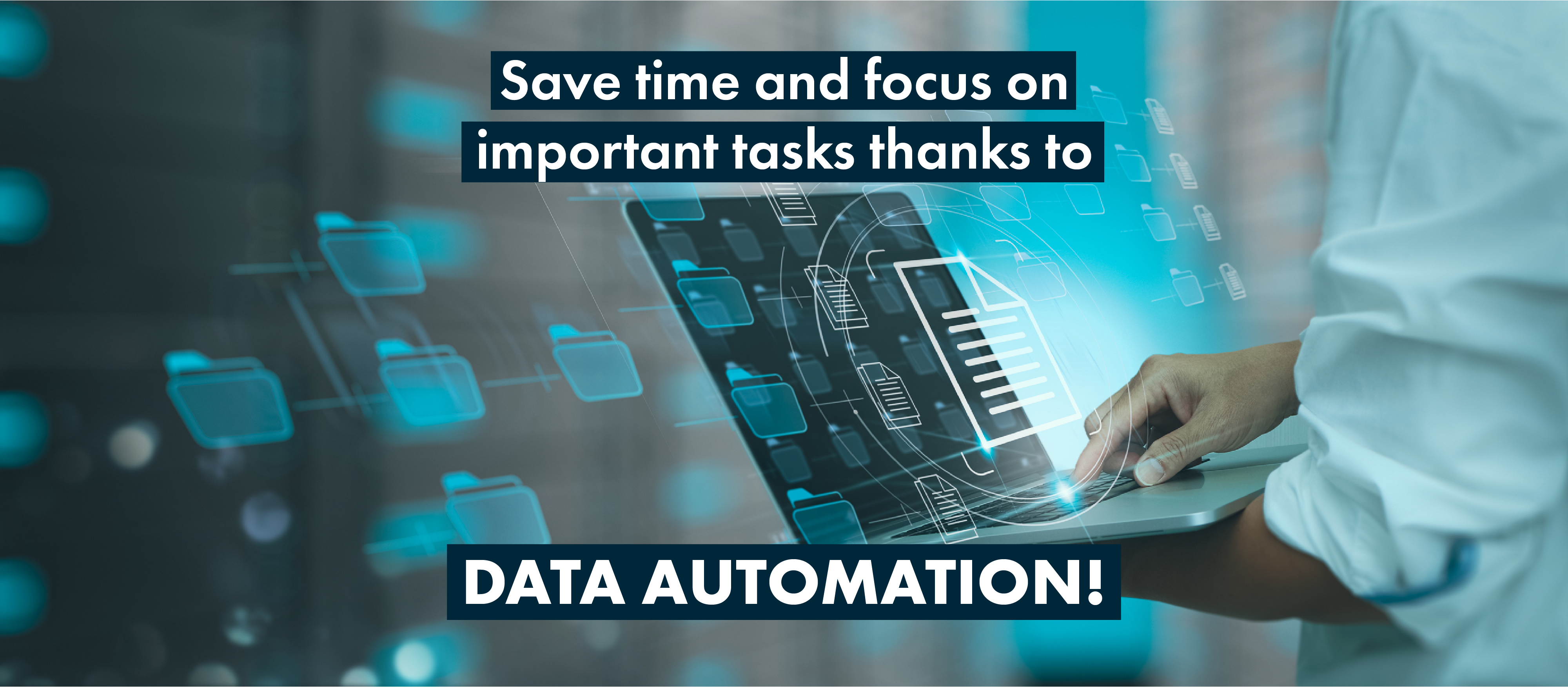 Save time and focus on important tasks with Data automation
