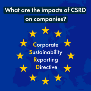 CSRD How EU Sustainability Regulations are Driving Corporate Accountability and Impact (1/4)